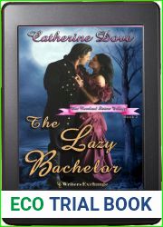 Lazy Bachelor, The (The Rowland Sisters Trilogy, #2)
