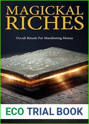 Magickal Riches: Occult Rituals For Manifesting Money (The Gallery of Magick)