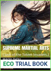 Supreme Martial Arts: Clash of the Totem Invaders 2 (Legend of the Divine Martial Book 7)