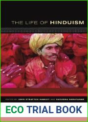 The Life of Hinduism (The Life of Religion) (Volume 3)