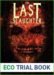 The Last Slaughter