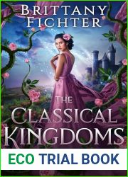 The Classical Kingdoms Collection Book Trilogies Book 3 (The Classical Kingdoms Collection Trilogies)