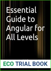 Essential Guide to Angular for All Levels (2024 Collection: Forging Ahead in Tech and Programming)