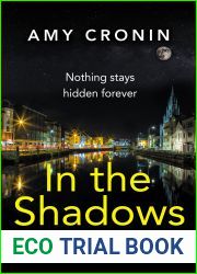 In The Shadows - A Riveting Saga of Pursuit, Betrayal, and the Inescapable Past