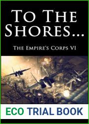 To the Shores… (Empire|s Corps, #6)