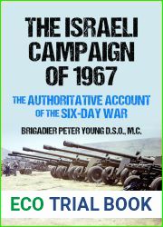 The Israeli Campaign of 1967: The Authoritative Account of the Six-Day War (Conflict in the Middle East)