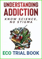 Understanding Addiction: Know Science, No Stigma