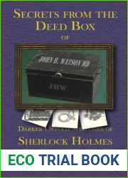 Secrets From the Deed Box of John H. Watson MD