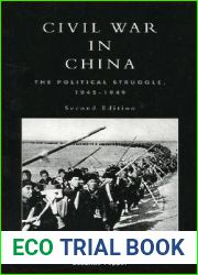 Civil War in China: The Political Struggle 1945-1949