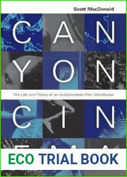 Canyon Cinema: The Life and Times of an Independent Film Distributor
