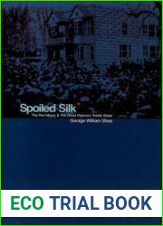 Spoiled Silk: The Red Mayor and the Great Paterson Textile Strike