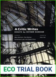 A Critic Writes: Selected Essays by Reyner Banham (Centennial Books)