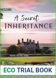 A Secret Inheritance Book 2: Family Secrets make a Heady Cocktail for Murder (5 Book series) (A Secret Inheritance Series. A sweet, romantic mystery in a sleepy English village)