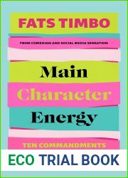 Main Character Energy: An Empowering Guide From TikTok Megastar Fats Timbo