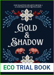 Gold and Shadow: A Sweet and Spicy Goldilocks Retelling (Enchanted Hearts Book 1)