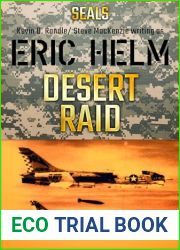 Desert Raid: A Seals military adventure