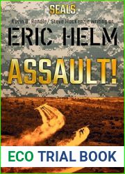 Assault!: A Seals military adventure
