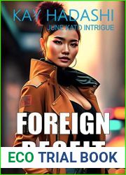 Foreign Deceit: A Tokyo Suspense Novel (The June Kato Intrigue Series Book 8)