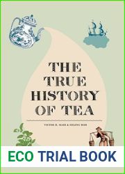 The True History of Tea