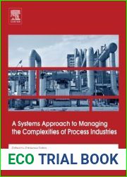 A Systems Approach to Managing the Complexities of Process Industries