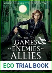 The Games of Enemies and Allies (Magic on Main Street, #2; Magiford Supernatural City #14)