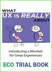 What UX Is Really about: Introducing a Mindset for Great Experiences