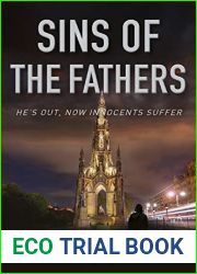 Sins of the Fathers: He|s out, now innocents suffer (A David Hidalgo novel)
