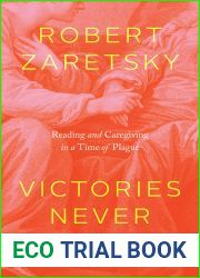 Victories Never Last: Reading and Caregiving in a Time of Plague