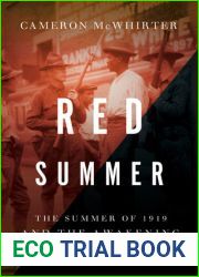 Red Summer: The Summer of 1919 and the Awakening of Black America