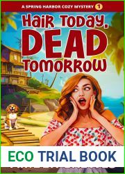 Hair Today, Dead Tomorrow (Spring Harbor Cozy Mystery Book 1)