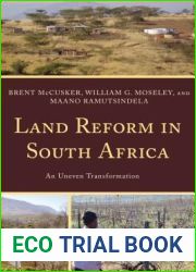 Land Reform in South Africa: An Uneven Transformation