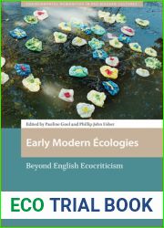 Early Modern Ecologies: Beyond English Ecocriticism (Environmental Humanities in Pre-modern Cultures)