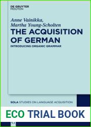 The Acquisition of German: Introducing Organic Grammar