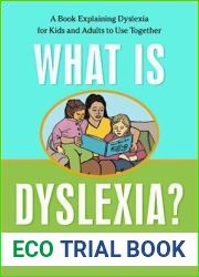 What is Dyslexia?: A Book Explaining Dyslexia for Kids and Adults to Use Together