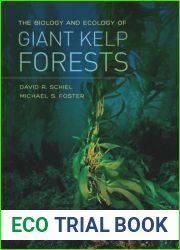 The Biology and Ecology of Giant Kelp Forests