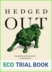 Hedged Out: Inequality and Insecurity on Wall Street