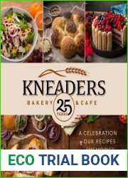 Kneaders Bakery and Cafe: A Celebration of Our Best Recipes and Memories