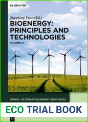 Bioenergy. Volume 1: Part 1: Principles and Technologies (Green Alternative Energy Resources)