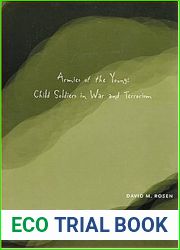 Armies of the Young: Child Soldiers in War and Terrorism (THE RUTGERS SERIES IN CHILDHOOD STUDIES)