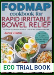 FODMAP Cookbook for Rapid Irritable Bowel Relief: 200 simple and delicious recipes for a healthy and symptom-free bowel. Includes 14-day diet and nutrition plan for bowel calming