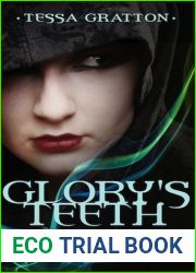 Glory|s Teeth: A Novella of Hungry Girls and the End of the World (The United States of Asgard)