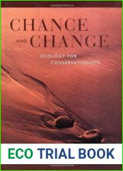 Chance and Change: Ecology for Conservationists