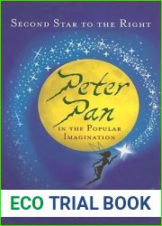 Second Star to the Right: Peter Pan in the Popular Imagination