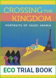Crossing the Kingdom: Portraits of Saudi Arabia
