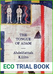 The Tongue of Adam by Abdelfattah Kilito (2016-11-22)