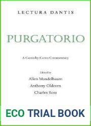 Lectura Dantis, Purgatorio: A Canto-by-Canto Commentary