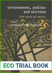 Environment, Politics and Activism: The Role of Media