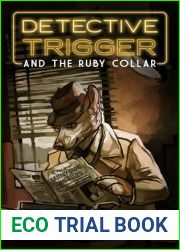 Detective Trigger and the Ruby Collar : Book One