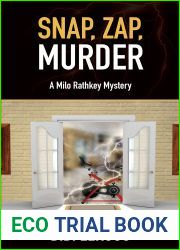 Snap, Zap, Murder: A Milo Rathkey Mystery