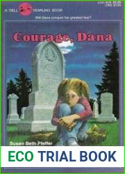 Courage, Dana
